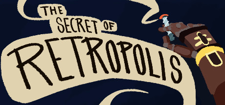 The Secret Of Retropolis