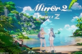 二次元题材开放世界游戏《Mirror 2: Project Z》公布