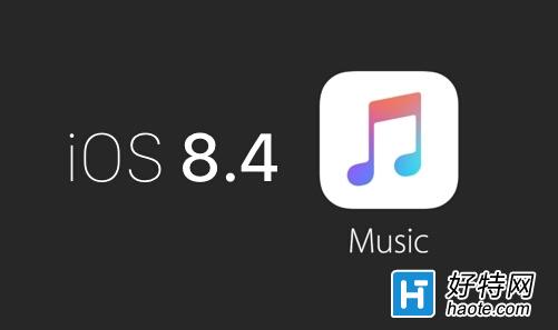 iOS 8.4ʽԽˣ2ѡĸ