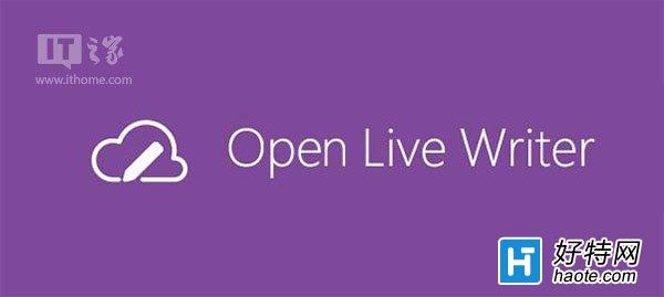 ΢ܛ_ԴWindows Live WriterOpen Live Writer