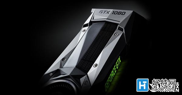 ϷGTX 1080أƵʡԴԱ˫