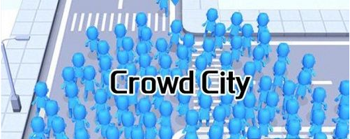 Crowd Cityֹ