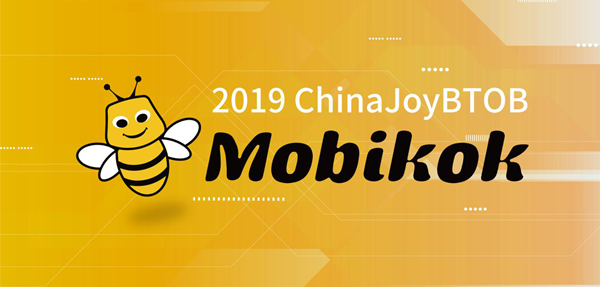 Mobikok˾ȷϲչ2019ChinaJoyBTOB