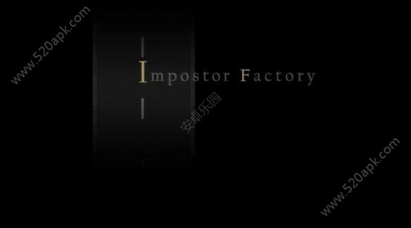 ƭӹʾƽ棨Impostor FactoryV1.0 ׿