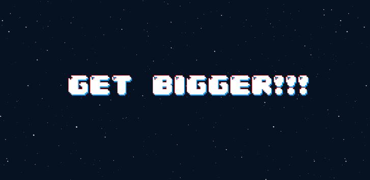 øGet BiggerV0.7 ׿